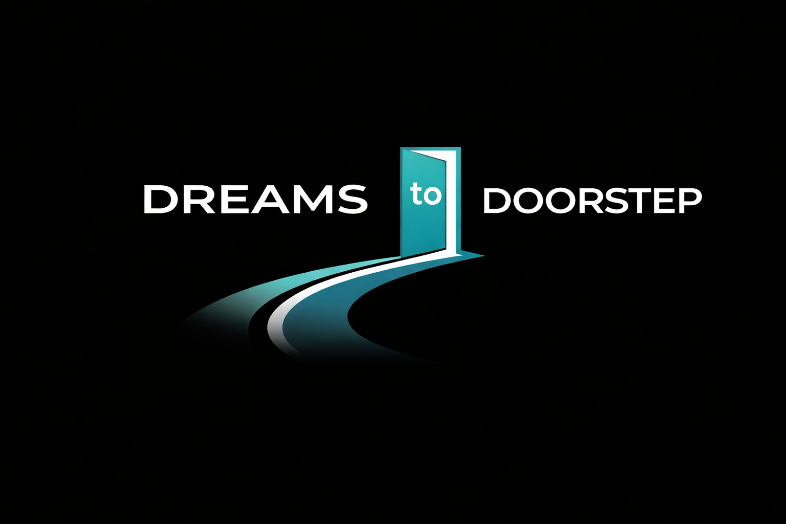Dreams to Doorstep